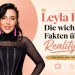 Leyla Heiter Reality-Star Biografie Karriere und TV-Auftritte